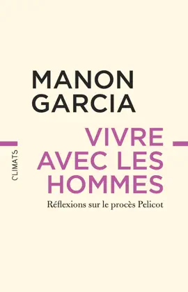Read: Vivre avec les Book hommes. Réflexions sur le procès Pelicot