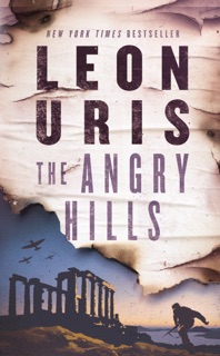 The Angry Hills by Leon Uris