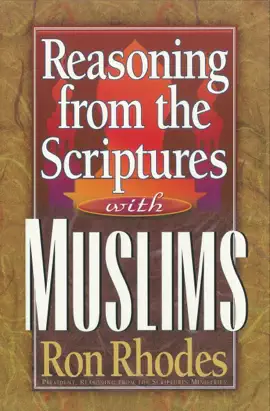 Reasoning from the Scriptures with Muslims