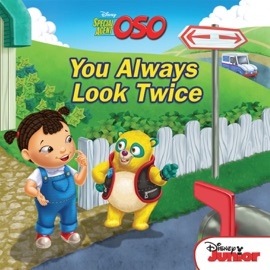 Special Agent Oso: You Always Look Twice Disney Book Group
