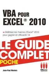 VBA pour Excel 2010 - Le guide complet