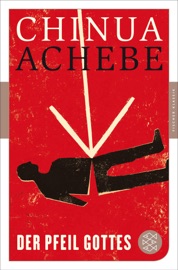 Der Pfeil Gottes - Chinua Achebe