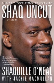 Shaq Uncut by Shaquille O'Neal & Jackie MacMullan