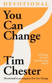 You Can Change (Devotional) by Tim Chester