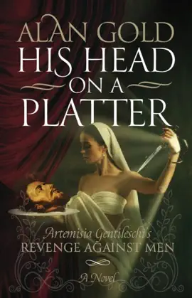Read: His Head on Book a Platter - Artemisia Gentileschi's Revenge against Men