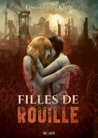 Filles de rouille - Gwendolyn Kiste