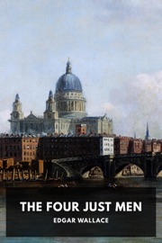 The Four Just Men - Edgar Wallace
