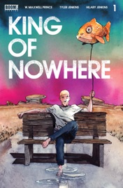King of Nowhere #1 - W. Maxwell Prince