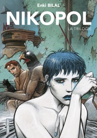 La Trilogie Nikopol (L'Intégrale) - Enki Bilal