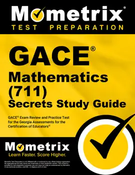GACE Mathematics (711) Secrets Study Guide