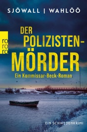 Der Polizistenmörder: Ein Kommissar-Beck-Roman - Maj Sjöwall & Per Wahlöö