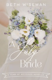 A July Bride - Beth Wiseman