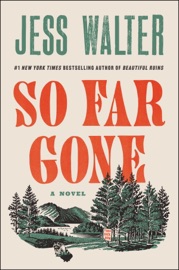 So Far Gone - Jess Walter