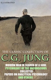 The Classic Collection of C.G. Jung. Illustrated - Carl Gustav Jung