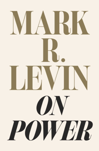 On Power - Mark R. Levin Cover Art