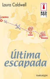 Última escapada - Laura Caldwell