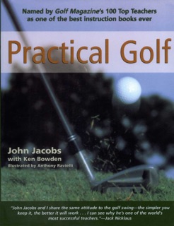 Practical Golf by John Jacobs & Ken Bowden