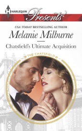 Chatsfield's Ultimate Acquisition - Melanie Milburne