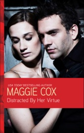 Distracted By Her Virtue - Maggie Cox