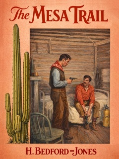 The Mesa Trail by H. Bedford-Jones