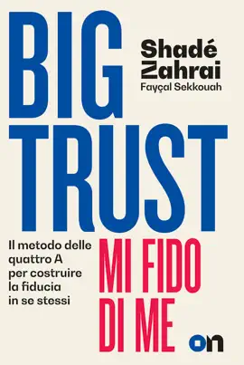 Big Trust. Mi fido di me
