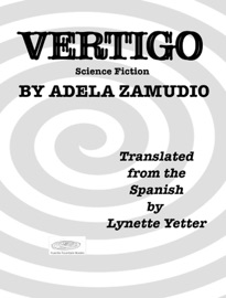 VERTIGO - Adela Zamudio & Lynette Yetter