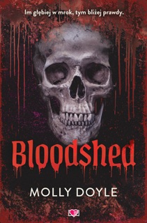 Bloodshed by Gabriela Iwasyk & Molly Doyle