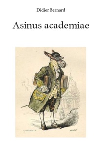 Asinus academiae by Didier Bernard