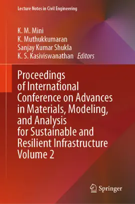 Read: Proceedings of International Conference on Advances in Materials, Modeling, and Analysis for Sustainable and Resilient Infrastructure Volume 2 Book
