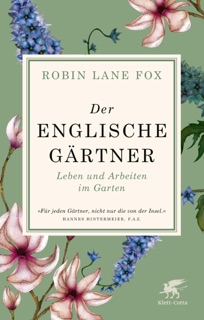 Der englische Gärtner by Robin Lane Fox