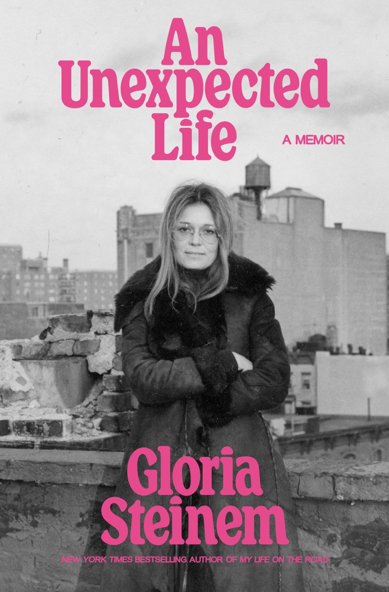 An Unexpected Life by Gloria Steinem cover design