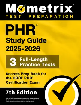 PHR Study Guide 2025-2026 - 3 Full-Length Practice Tests, Secrets Prep Book for the HRCI PHR Certification Exam