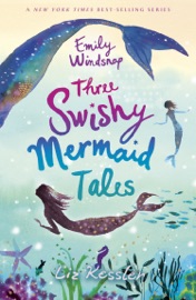 Emily Windsnap: Three Swishy Mermaid Tales - Liz Kessler & Sarah Gibb
