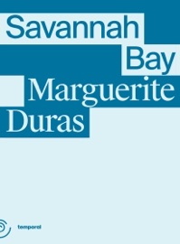 Savannah Bay - Marguerite Duras