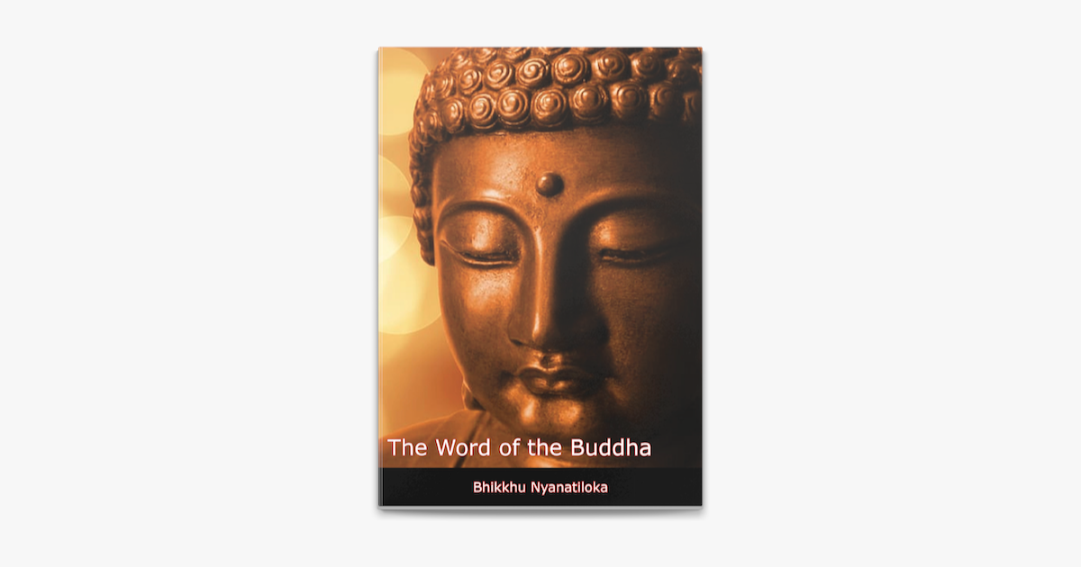 The Word of the Buddha by Bhikkhu Nyanatiloka on Apple Books