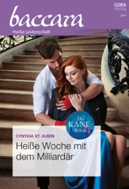 Heiße Woche mit dem Milliardär - Cynthia St. Aubin & Ute Augstein