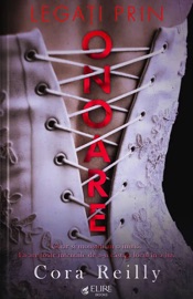 Legați prin onoare - Cora Reilly