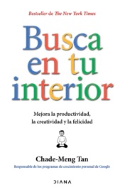 Busca en tu interior (Edición mexicana) - Chade-Meng Tan