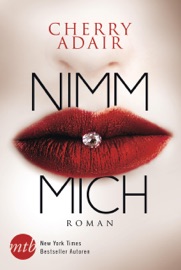 Nimm mich! - Cherry Adair & Katja Strauß