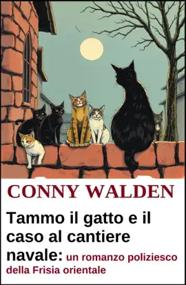 Read: Tammo il gatto e il caso al cantiere navale: un Book romanzo poliziesco della Frisia orientale