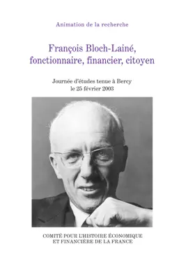 Read: François Book Bloch-Lainé, fonctionnaire, financier, citoyen
