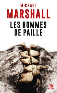 Les Hommes de paille by Michael Marshall Smith & Jean-Pascal Bernard