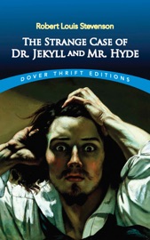 The Strange Case of Dr. Jekyll and Mr. Hyde - Robert Louis Stevenson