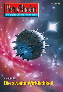 Read: Perry Rhodan 2688: Die Book zweite Wirklichkeit