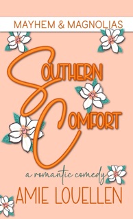 Southern Comfort by Amie Louellen & Amy Lillard
