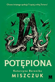 Ja, potępiona by Katarzyna Berenika Miszczuk