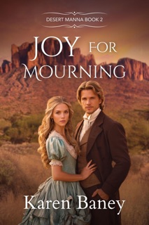 Joy for Mourning by Karen Baney