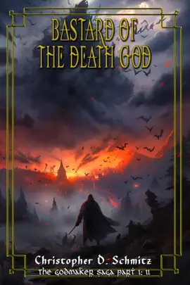 Read: Book Bastard of the Death God (The Godmaker Saga pt1)