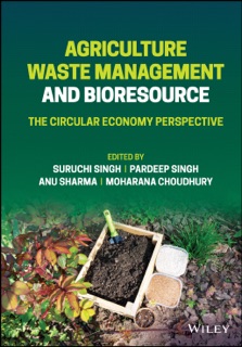 Agriculture Waste Management and Bioresource by Suruchi Singh, Pardeep Singh, Anu Sharma & Moharana Choudhury