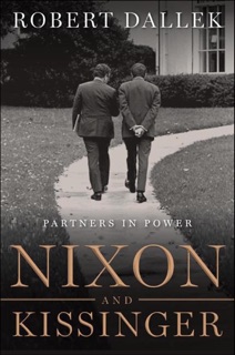 Nixon and Kissinger by Robert Dallek